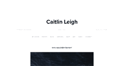 Desktop Screenshot of caitlinleigh.com